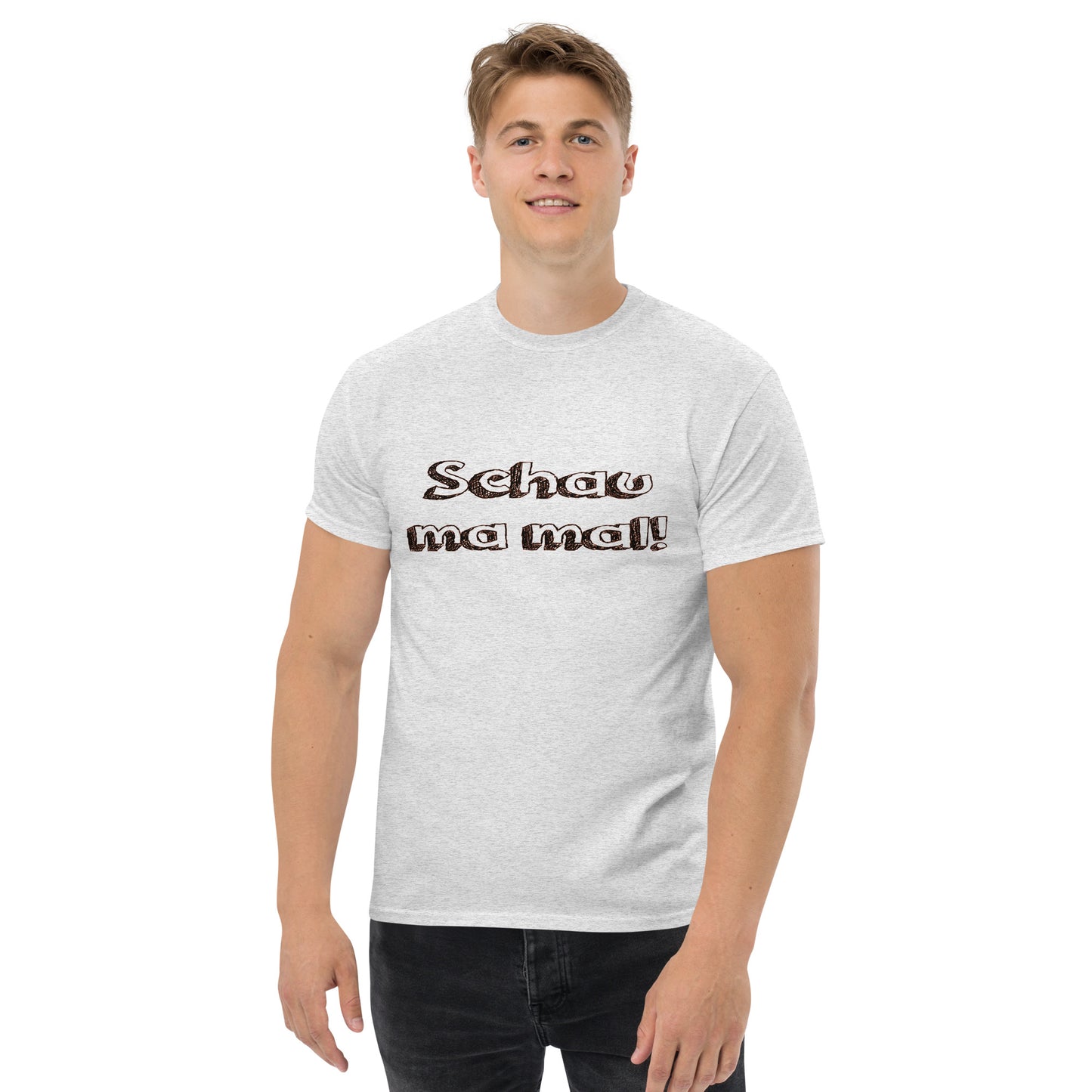 T-Shirt "schau ma mal"