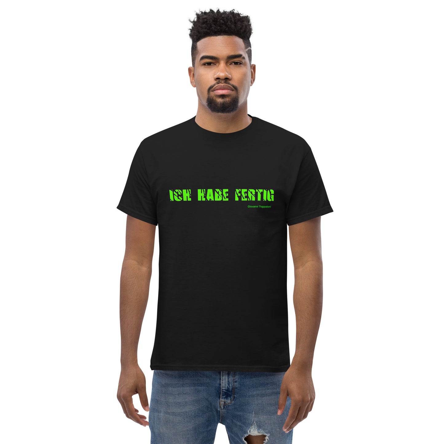 T- Shirt "Ich habe fertig"