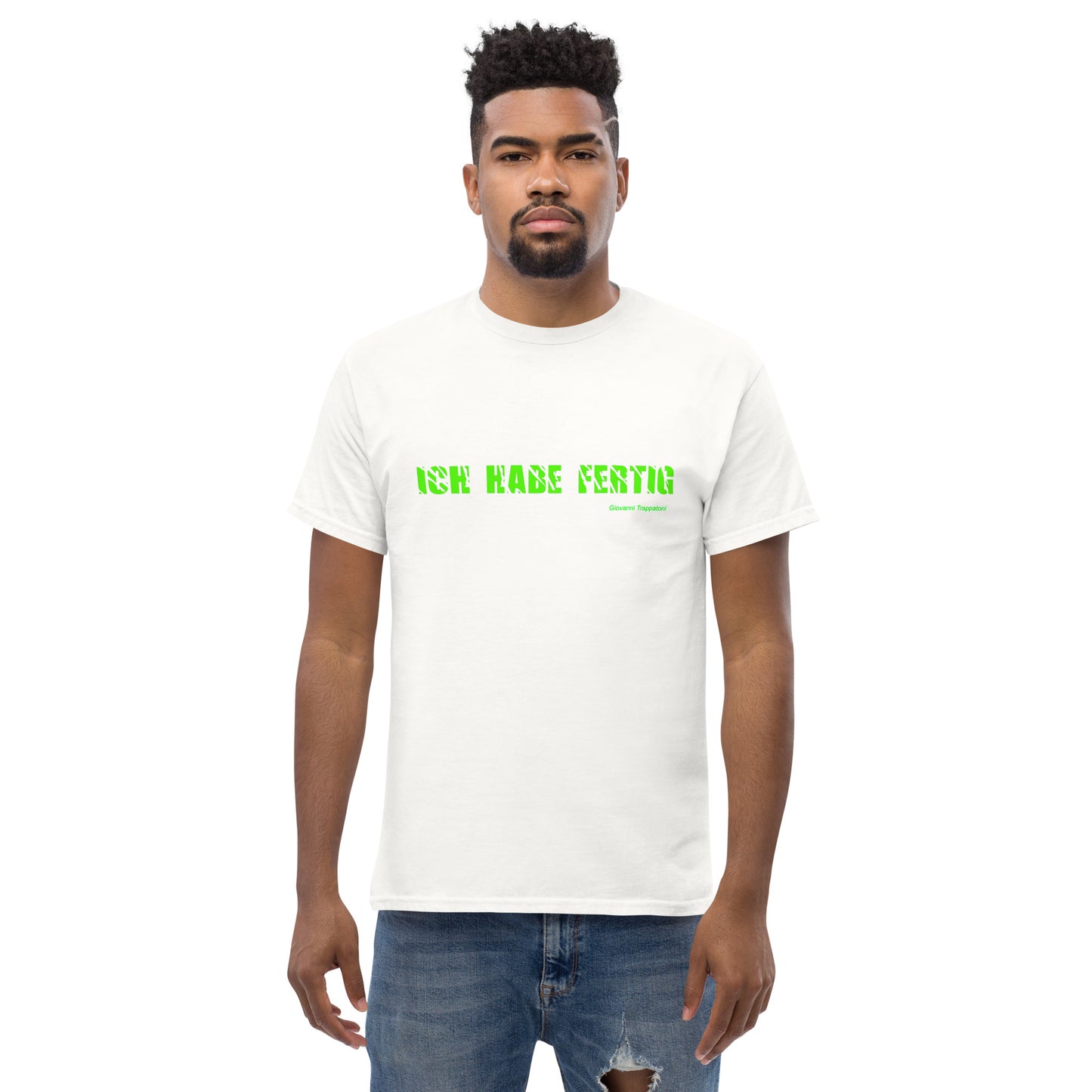 T- Shirt "Ich habe fertig"