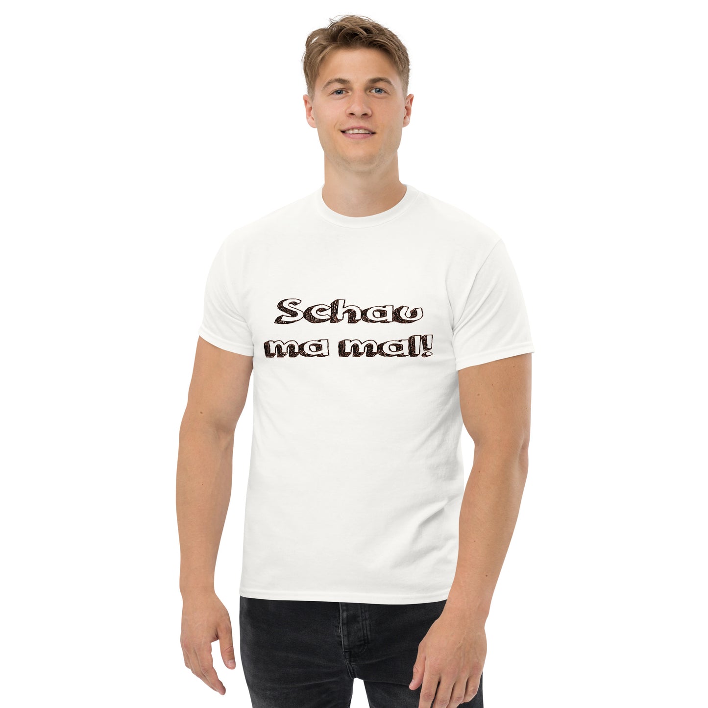 T-Shirt "schau ma mal"